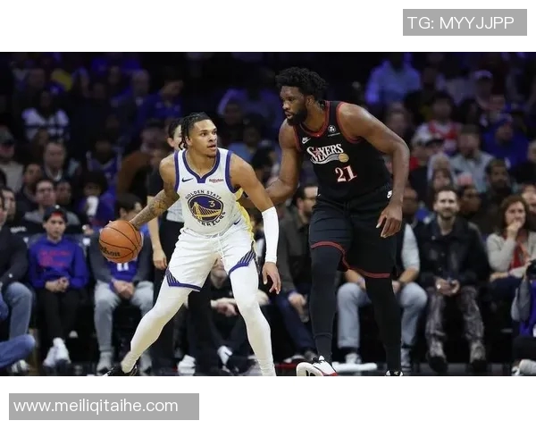 勇士与76人2021年对决回顾赛季精彩瞬间与球星表现分析